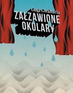 Załzawione okulary.