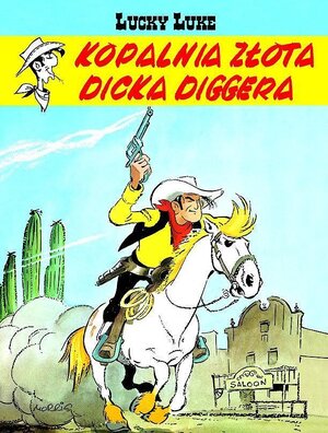 Lucky Luke - 1 - Kopalnia złota Dicka Diggera.