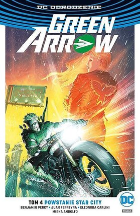 Odrodzenie - Green Arrow #4: Powstanie Star City.