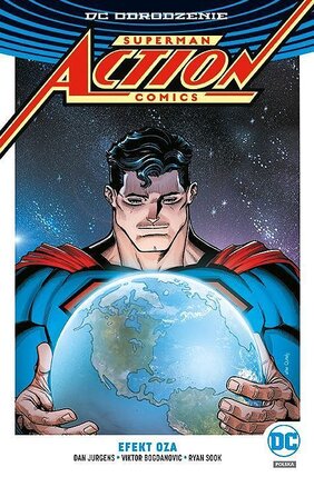 Odrodzenie - Superman: Action Comics: Efekt Oza.