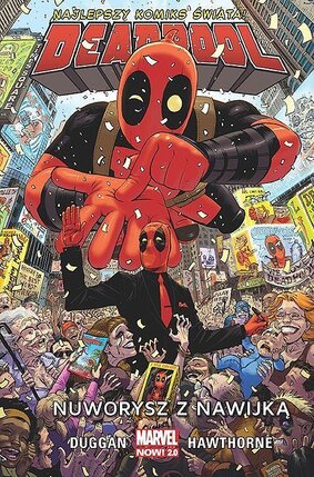 Deadpool - Najlepszy komiks świata! #1: Nuworysz z nawijką.