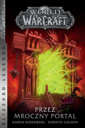 World of Warcraft: Przez mroczny portal.