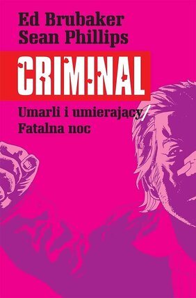 Criminal - 2 - Umarli i umierający/Fatalna noc.