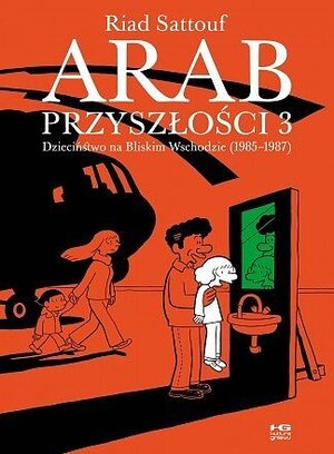 Arab przyszłości - 3 - Dzieciństwo na Bliskim Wschodzie (1985...