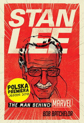 Stan Lee: Człowiek-Marvel.