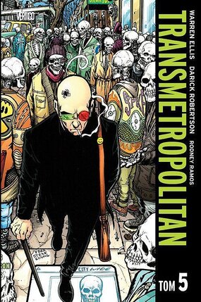 Transmetropolitan - wyd. zbiorcze tom 5.