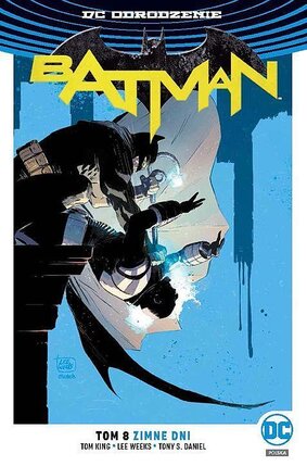Odrodzenie - Batman #8: Zimne dni.