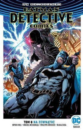 Odrodzenie - Batman: Detective Comics #8: Na zewnątrz.