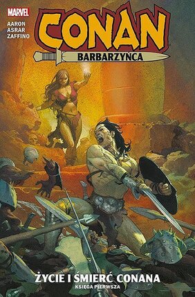 Conan Barbarzyńca - 1 - Życie i śmierć Conana.