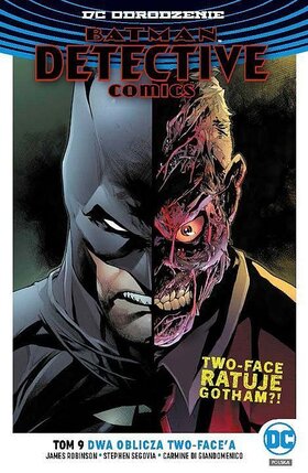 Odrodzenie - Batman: Detective Comics #9: Dwa oblicza Two-Fac...