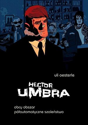Hector Umbra #2 - Obcy obszar / Półautomatyczne szaleństwo