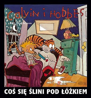 Calvin i Hobbes #2 - Coś się ślini pod łóżkiem (wyd. II)