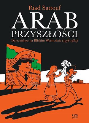 Arab przyszłości - 1 - Dzieciństwo na Bliskim Wschodzie (1978-1984)