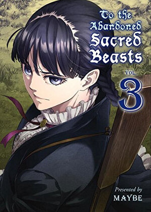 Abandoned Sacred Beasts vol 03 GN Manga