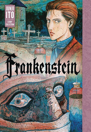 Frankenstein: Junji Ito Story Collection GN Manga
