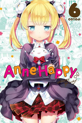 Anne Happy! Unhappy Go Lucky! vol 06 GN Manga