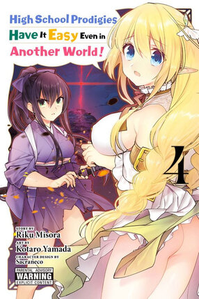 High School Prodigies Have It Easy Even in Another World! vol 04 GN Manga