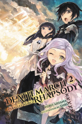 Death March to the Parallel World Rhapsody vol 02 Light Novel