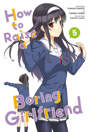 How to Raise a Boring Girlfriend vol 05 GN Manga