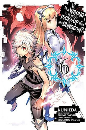 Is It Wrong to Try to Pick Up Girls in a Dungeon? vol 06 GN Manga