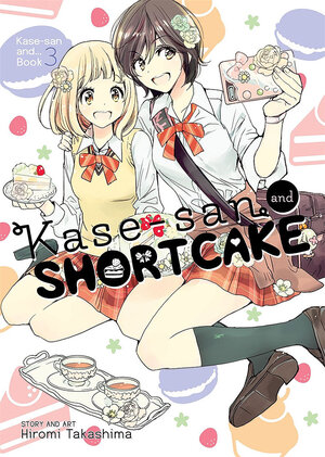 Kase-San and Shortcake vol 01 GN Manga