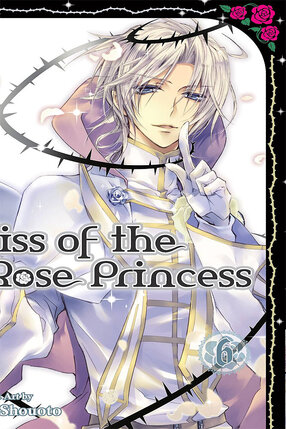 Kiss of the Rose Princess vol 06 GN
