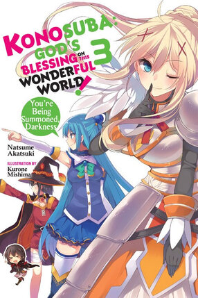 Konosuba God's Blessing on This Wonderful World! Light Novel vol 03 - Oh! My Useless Goddess!