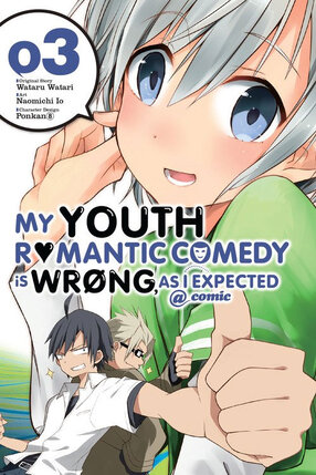 My Youth Romantic Comedy Is Wrong as I Expected vol 03 GN Manga
