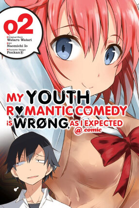 My Youth Romantic Comedy Is Wrong as I Expected vol 02 GN Manga