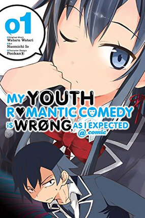 My Youth Romantic Comedy Is Wrong as I Expected vol 01 GN Manga