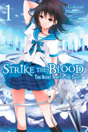 Strike the Blood Novel vol 01 The Right Arm of the Saint 