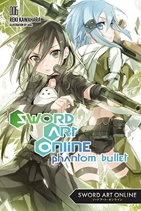 Sword Art Online vol 06 Phantom Bullet Novel