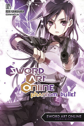 Sword Art Online vol 05 Phantom Bullet Novel