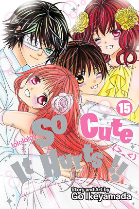 So Cute It Hurts!! vol 15 GN Manga
