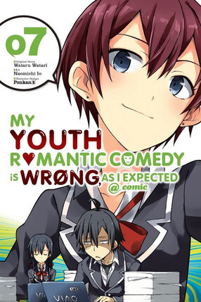 My Youth Romantic Comedy Is Wrong as I Expected vol 07 GN Manga