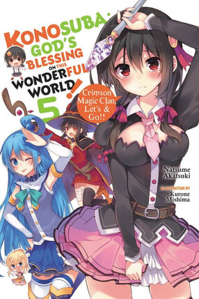 Konosuba God's Blessing on This Wonderful World! Light Novel vol 05 - Oh! My Useless Goddess!