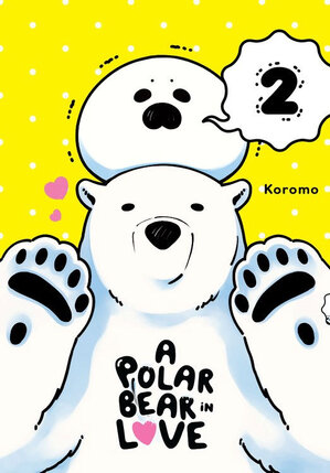 Polar Bear in Love vol 02 GN Manga