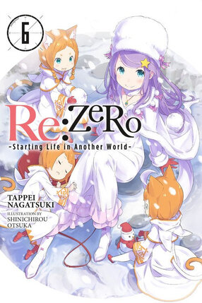 RE:Zero Starting Life in Another World Light Novel vol 06 Sliaw