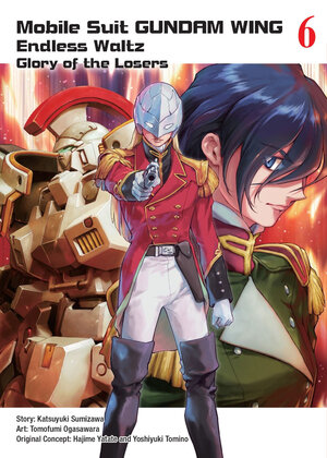 Gundam Wing vol 06 The Glory of Losers GN Manga