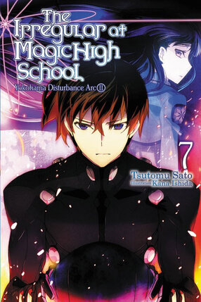 Irregular at Magic High School Light Novel vol 07