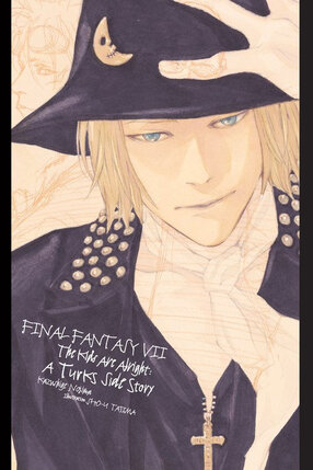 Final Fantasy VII: Lateral Biography TURKS ~The Kids Are Alright~ Light Novel