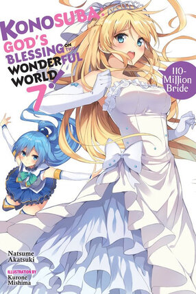 Konosuba God's Blessing on This Wonderful World! Light Novel vol 07 - Princess of the Six Flowers