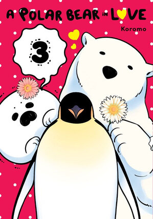 Polar Bear in Love vol 03 GN Manga