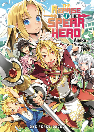 Reprise of the Spear Hero vol 01 Light Novel