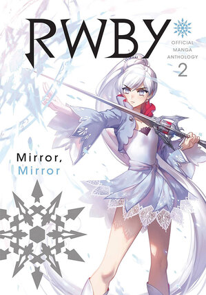 RWBY Official manga Anthology vol 02 GN Mirror Mirror 