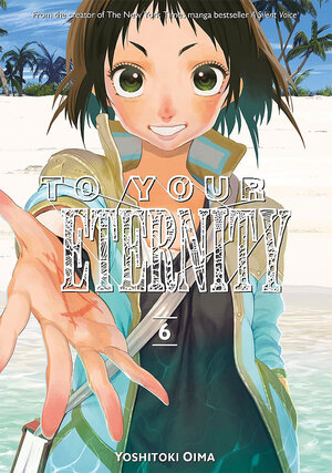 To your eternity vol 06 GN Manga