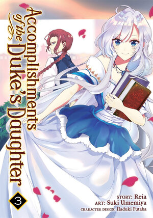 Accomplishments of the Duke's Daughter vol 03 GN Manga