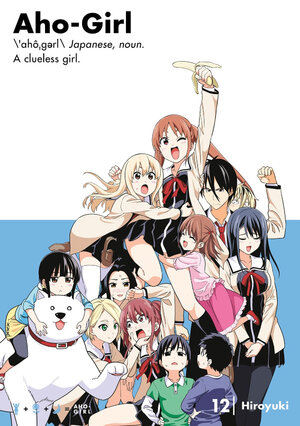 Ahogaru Aho Girl Clueless Girl vol 12 GN Manga