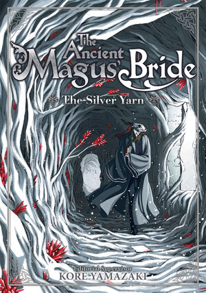 The Ancient Magus' Bride: The Golden Yarn vol 02 Novel
