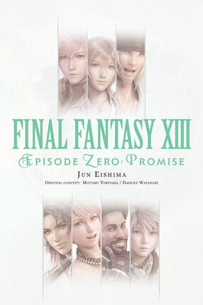 Final Fantasy XIII: Episode Zero -Promise- Novel